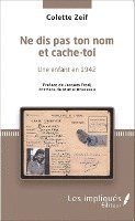 Colette Zeif - Ne dis pas ton nom et cache-toi, Häftad