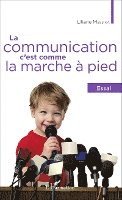 communication, c'est comme la marche à pied