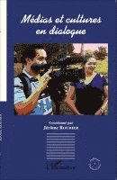 Jérôme Roudier - Médias et cultures en dialogue, Häftad. Tillgänglighet: Lägg i varukorg
