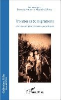François Soulages - Frontières et migrations, Häftad