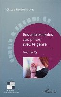 Renoton-Lepine Claude - Des adolescentes aux prises avec le genre, Häftad