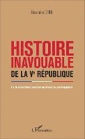 Histoire inavouable de la Ve République