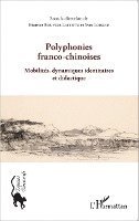 Bouvier Laffitte Beatrice - Polyphonies franco-chinoises, Häftad