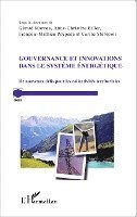 Gérard Marcou - Gouvernance et innovations dans le système énergétique, Häftad. Tillgänglighet: Lägg i varukorg