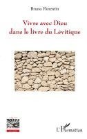 Florentin Bruno - Vivre avec Dieu dans le livre du Lévitique, Häftad