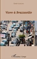 Vivre à Brazzaville