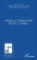 Claude Lemoine - Conseil et orientation pour le travail, Häftad