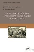 Michèle Verdelhan-Bourgade - Migrants et migrations dans les manuels scolaires en méditerranée, Häftad