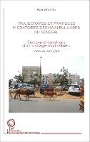 Dia Hamidou - Trajectoires et pratiques migratoires des Haalpulaaren du Sénégal, Häftad. Tillgänglighet: Lägg i varukorg