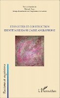 Michel Prum - Ethnicités et construction identitaire dans l'aire anglophone, Häftad
