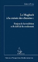 Maghreb à la croisée des chemins
