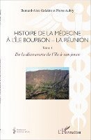 Bernard-Alex Gaüzère, Pierre Aubry - Histoire de la médecine à l'Île Bourbon - La Réunion, Häftad