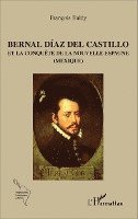 Baldy Francois - Bernal Díaz del Castillo, Häftad