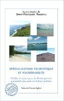 Jean François Hoarau - Spécialisation touristique et vulnérabilité, Häftad