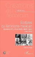 Ludec Nathalie - Ecritures du féminisme mexicain, Häftad