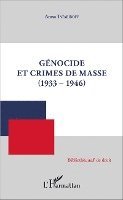 Tatarinoff Anna - Génocide et crimes de masse (1933-1946), Häftad