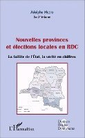 Adolphe Muzito - Nouvelles provinces et élections locales en RDC (fascicule broché), Häftad