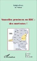 Adolphe Muzito - Nouvelles provinces en RDC, Häftad