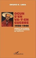 Oruno Lara - Ogun s'en va-t-en guerre 1936-1946, Häftad. Tillgänglighet: Lägg i varukorg