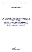 Bidaud Samuel - vicariance en français et dans les langues romanes (italien, espagnol, portugais), Häftad