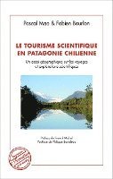 Mao Pascal - tourisme scientifique en Patagonie Chilienne, Häftad