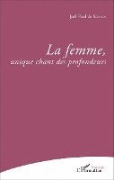 femme, unique chant des profondeurs