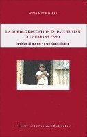 double éducation en pays tusian au Burkina Faso