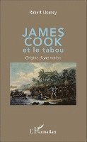 Robert Lloancy - James Cook et le tabou, Häftad. Tillgänglighet: Lägg i varukorg