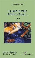 Lulla Alain Ilunga - Quand le maïs devient chaud..., Häftad