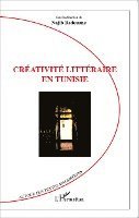 Najib Redouane - Créativité littéraire en Tunisie, Häftad. Tillgänglighet: Lägg i varukorg