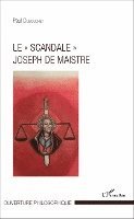 Paul Dubouchet - "scandale" Joseph de Maistre, Häftad