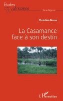 Christian Roche - Casamance face à son destin, Häftad