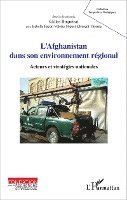 Boquerat Gilles - L'Afghanistan dans son environnement régional, Häftad. Tillgänglighet: Lägg i varukorg