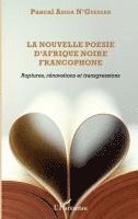 Assoa Pascal N Guessan - nouvelle poésie d'Afrique noire francophone, Häftad