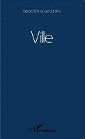 Gérard Da Silva - Ville, Häftad. Tillgänglighet: Lägg i varukorg