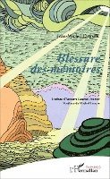 Blessure des mémoires