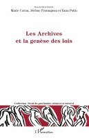Marie Cornu - Les Archives et la genèse des lois, Häftad. Tillgänglighet: Lägg i varukorg