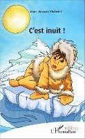 Jean-Jacques Michelet - C'est inuit !, Häftad