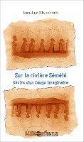 Jean-Luc Marandon - Sur la rivière Sémélé, Häftad