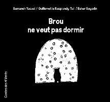 Guillemette Resplandy-Tai - Brou ne veut pas dormir, Häftad