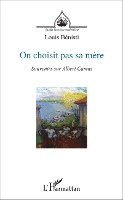 On choisit pas sa mère