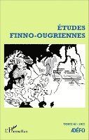 Antoine Chalvin - Études finno-ougriennes n°47, Häftad