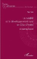 Yapo yapi - La ruralité et le développement rural en Côte d'Ivoire: Un regard psychosocial, Övrigt