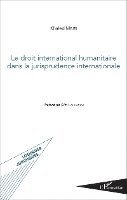 droit international humanitaire dans la jurisprudence internationale