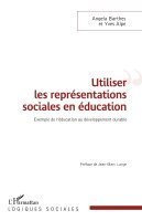 Angela Barthes - Utiliser les représentations sociales en éducation, Häftad