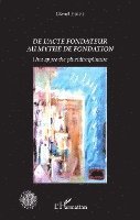 Daniel Faivre - De l'acte fondateur au mythe de fondation, Häftad. Tillgänglighet: Lägg i varukorg