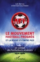 Mouvement football Progrès et la revue Le Contre Pied