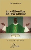 célébration de l'eucharistie
