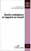 Boulingui Jean Baptiste - Savoirs endogènes et rapports au travail, Häftad