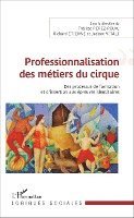 Richard Etienne, Therese Perez-Roux - Professionnalisation des métiers du cirque, Häftad. Tillgänglighet: Lägg i varukorg